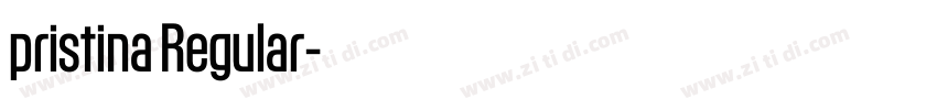 pristina Regular字体转换
